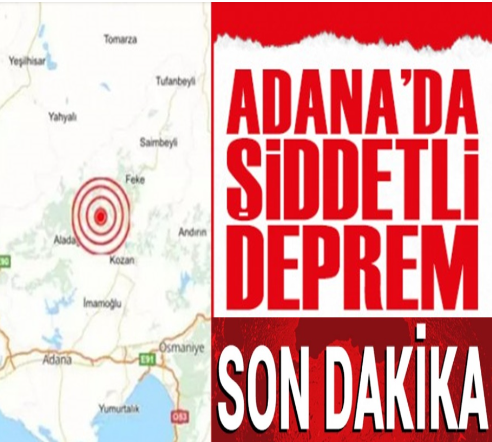 Adanada deprem oldu 