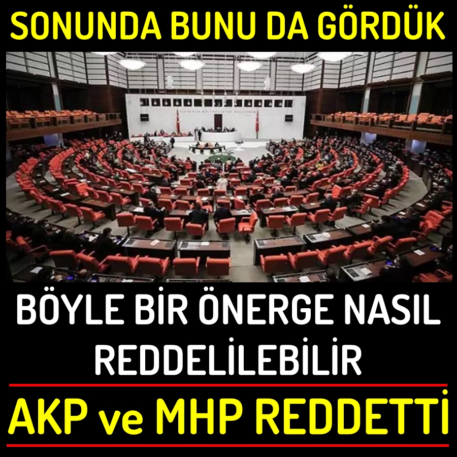 AKP ve MHP yine reddetti
