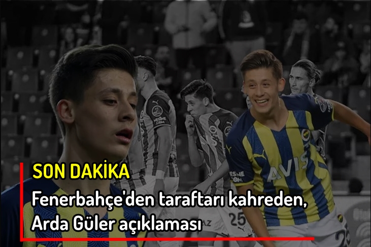Fenerbahçe'den taraftarı kahreden Arda Güler açıklaması