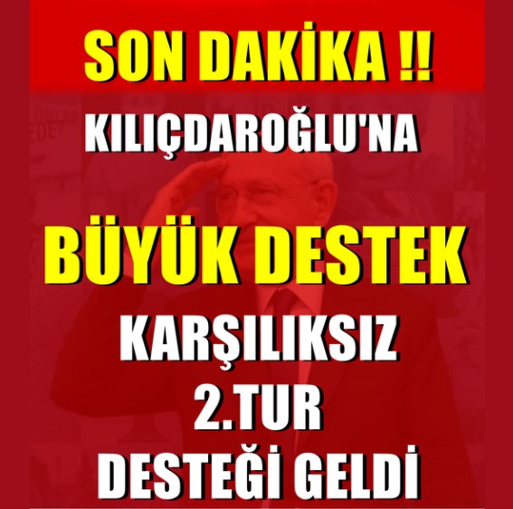 Kılıçdaroğlu'na önemli destek...Genelbaşkan açıkladı...