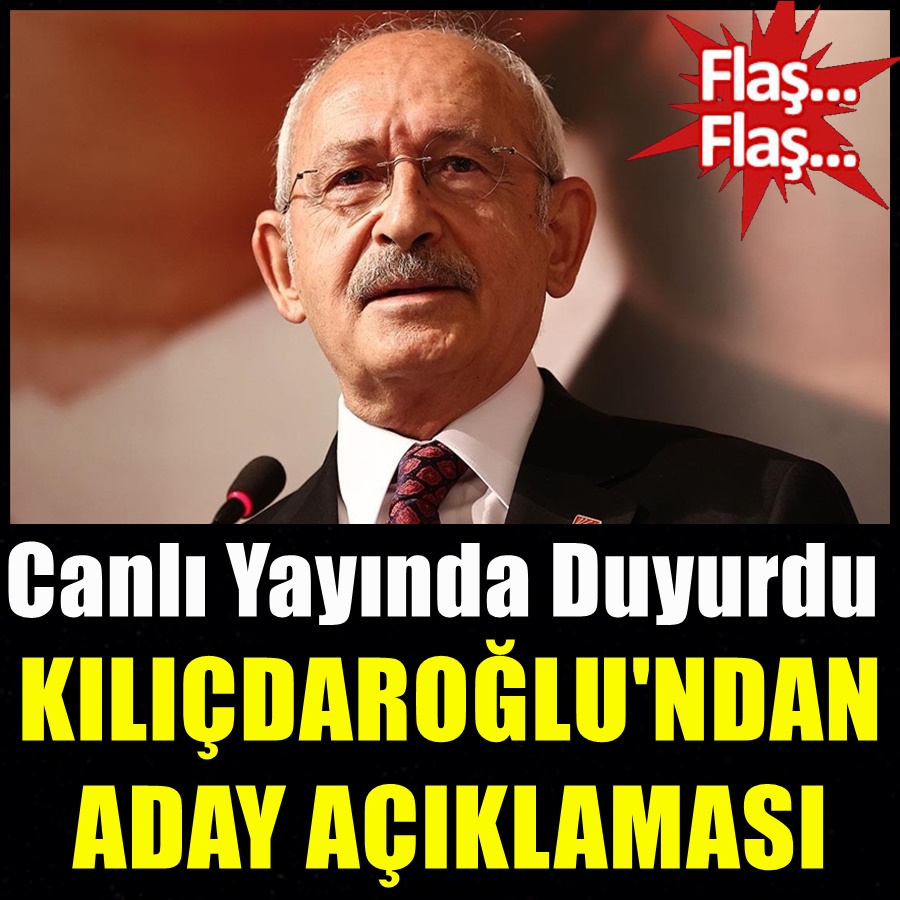 Kılıçdaroğlu’ndan aday açıklaması: Canlı yayında duyurdu